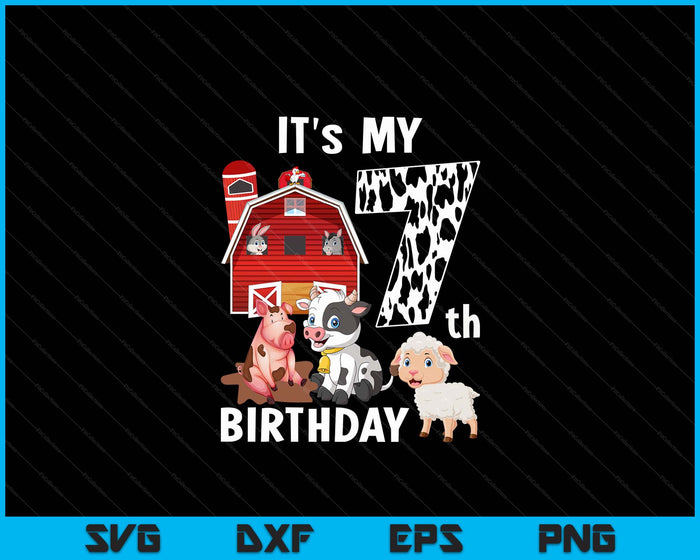 Farm Animals 7 Year Old It's My 7th Birthday Party SVG PNG Digital Printable Files Farm Animals 7 Year Old It's My 7th Birthday Party SVG PNG Digital Printable Files