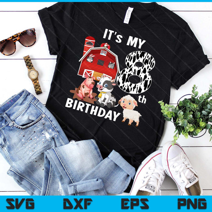 Farm Animals 8 Year Old It's My 8th Birthday Party SVG PNG Digital Printable Files Farm Animals 8 Year Old It's My 8th Birthday Party SVG PNG Digital Printable Files