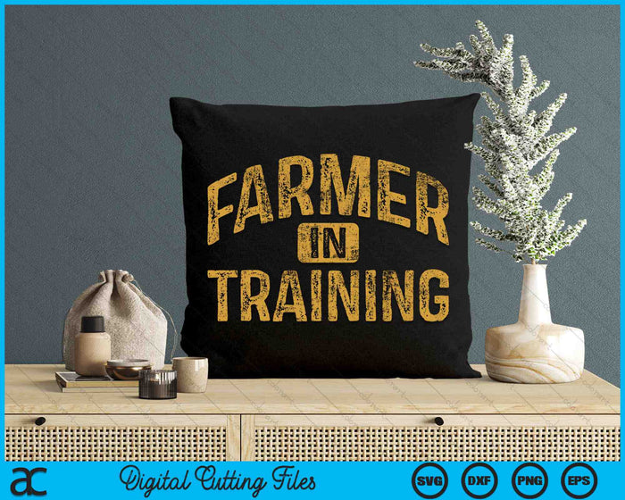 Farmer In Training Future Farmer SVG PNG Digital Printable Files