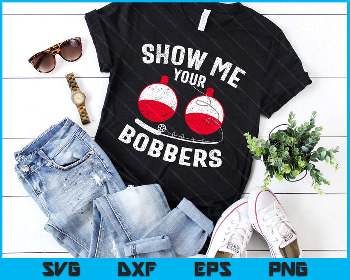 Muéstrame tus Bobbers Cool Fishing Padres Día SVG PNG Archivos de corte digital Muéstrame tus Bobbers Cool Fishing Padres Día SVG PNG Archivos de corte digital