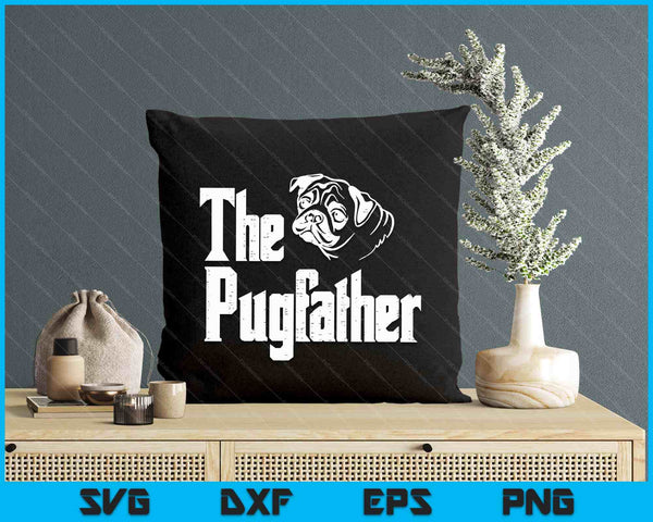 Fathers Day The Pug Father Pug Daddy Papa Fur Dad Dog Owne SVG PNG Digital Printable Files