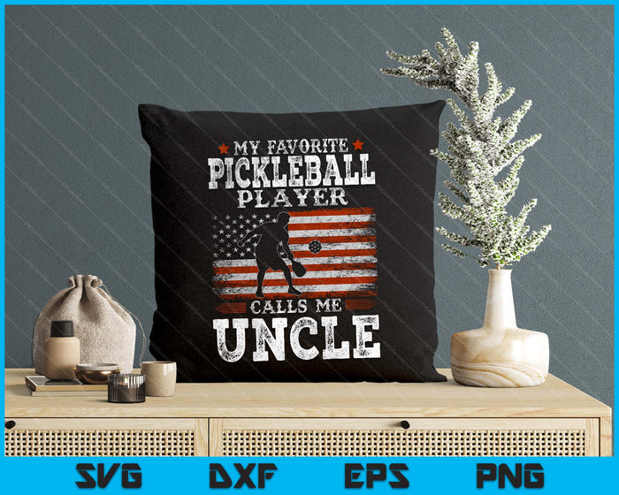 Favorite Pickleball Player Calls Me Uncle USA Flag Father's Day SVG PNG Digital Printable Files Favorite Pickleball Player Calls Me Uncle USA Flag Father's Day SVG PNG Digital Printable Files