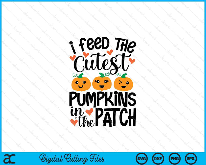 Feed The Cutest Pumpkins In The Patch SVG PNG Cutting Printable Files Feed The Cutest Pumpkins In The Patch SVG PNG Cutting Printable Files