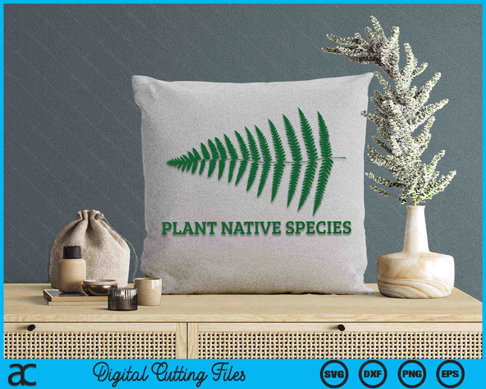 Fern Plant Native Species Fern Gardening SVG PNG Digital Cutting Files Fern Plant Native Species Fern Gardening SVG PNG Digital Cutting Files