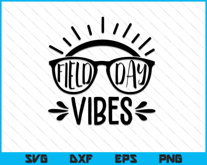 Field Day Vibes Funny Shirt For Teacher Kids SVG PNG Cutting Printable Files Field Day Vibes Funny Shirt For Teacher Kids SVG PNG Cutting Printable Files