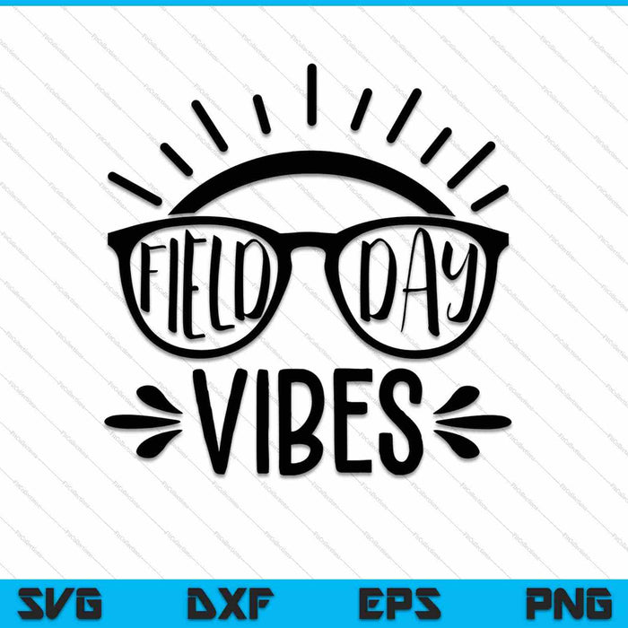 Field Day Vibes Funny Shirt For Teacher Kids SVG PNG Cutting Printable Files Field Day Vibes Funny Shirt For Teacher Kids SVG PNG Cutting Printable Files