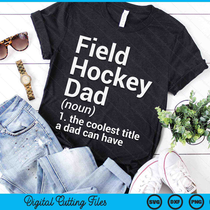 Veldhockey papa definitie grappige sport SVG PNG digitale snijbestanden Veldhockey papa definitie grappige sport SVG PNG digitale snijbestanden