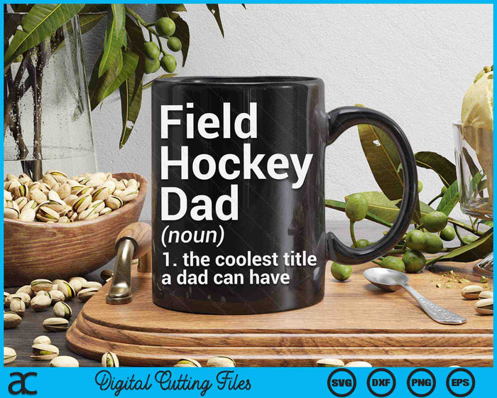 Veldhockey papa definitie grappige sport SVG PNG digitale snijbestanden Veldhockey papa definitie grappige sport SVG PNG digitale snijbestanden