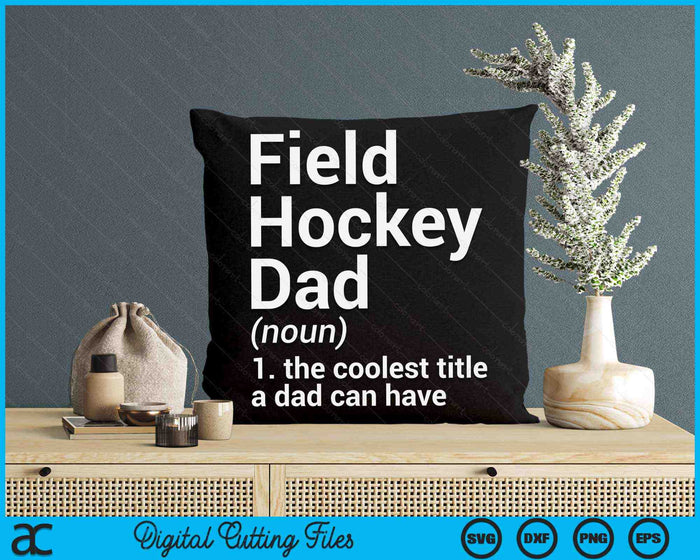 Veldhockey papa definitie grappige sport SVG PNG digitale snijbestanden Veldhockey papa definitie grappige sport SVG PNG digitale snijbestanden