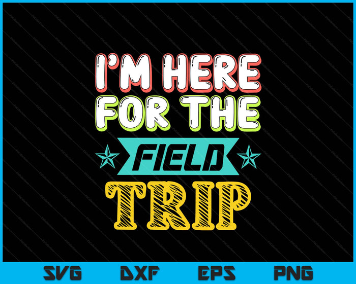 Field Trip Funny Cute School Teacher Volunteer Parent SVG PNG Digital Printable Files Field Trip Funny Cute School Teacher Volunteer Parent SVG PNG Digital Printable Files