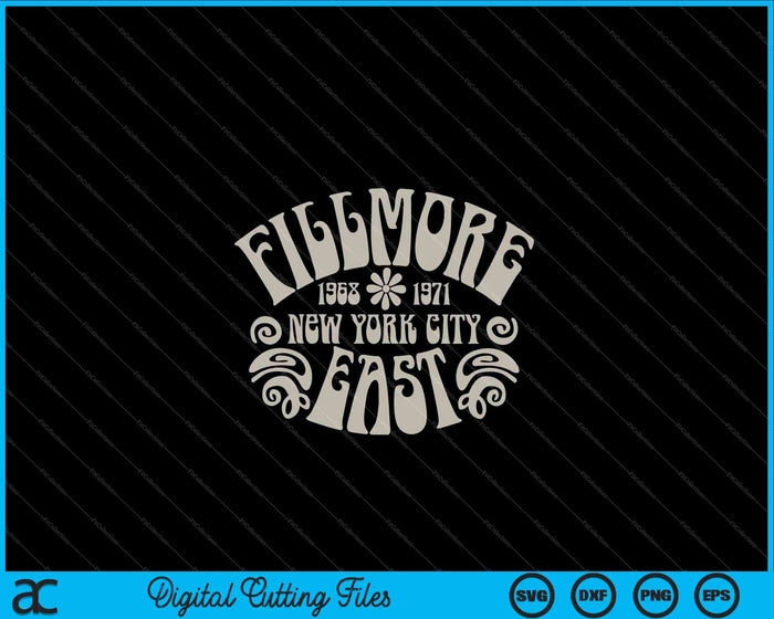 Fillmore 1968-1971 New York City East SVG PNG digitale snijbestanden Fillmore 1968-1971 New York City East SVG PNG digitale snijbestanden