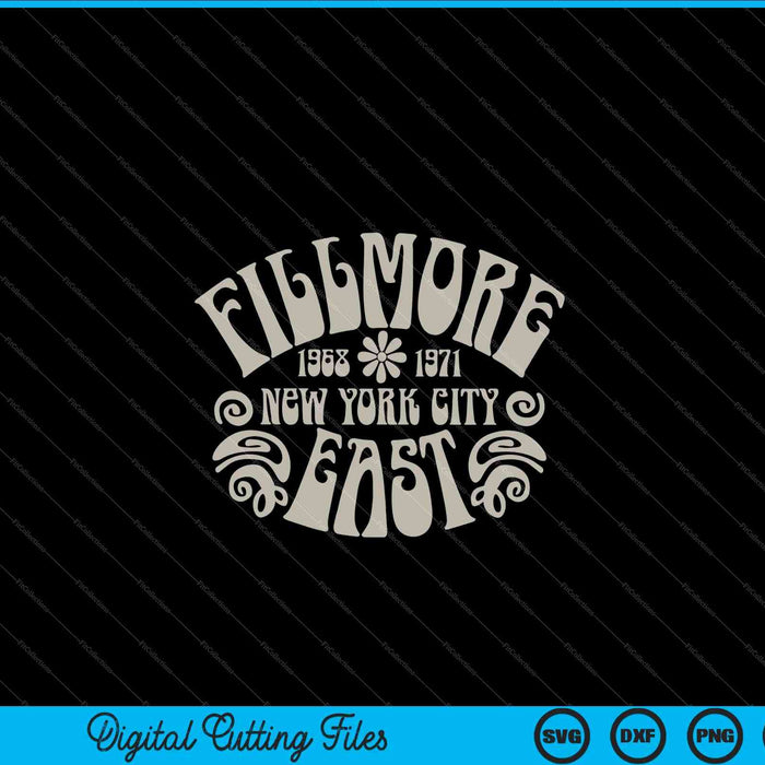 Fillmore 1968-1971 New York City East SVG PNG digitale snijbestanden Fillmore 1968-1971 New York City East SVG PNG digitale snijbestanden