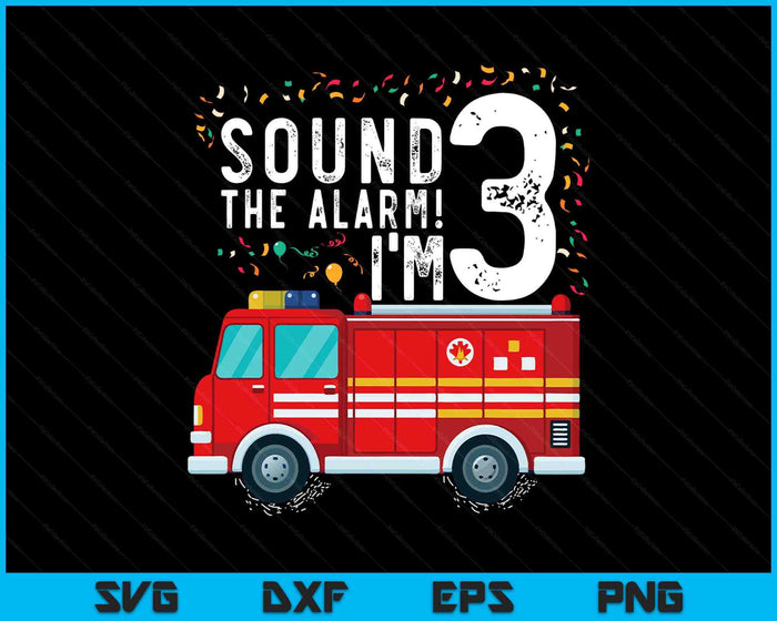 Fire Truck 3rd Birthday Boy 3 Year Old Firefighter SVG PNG Digital Cutting Files Fire Truck 3rd Birthday Boy 3 Year Old Firefighter SVG PNG Digital Cutting Files
