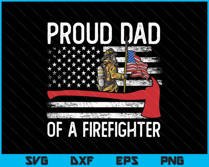 Fireman Father Son Daughter Proud Dad Of A Firefighter SVG PNG Digital Printable Files Fireman Father Son Daughter Proud Dad Of A Firefighter SVG PNG Digital Printable Files