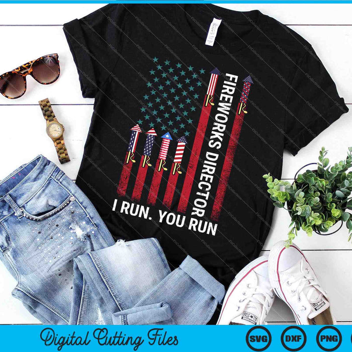 Vuurwerk directeur I Run You Run Amerikaanse vlag 4 juli SVG PNG digitale snijbestanden Vuurwerk directeur I Run You Run Amerikaanse vlag 4 juli SVG PNG digitale snijbestanden