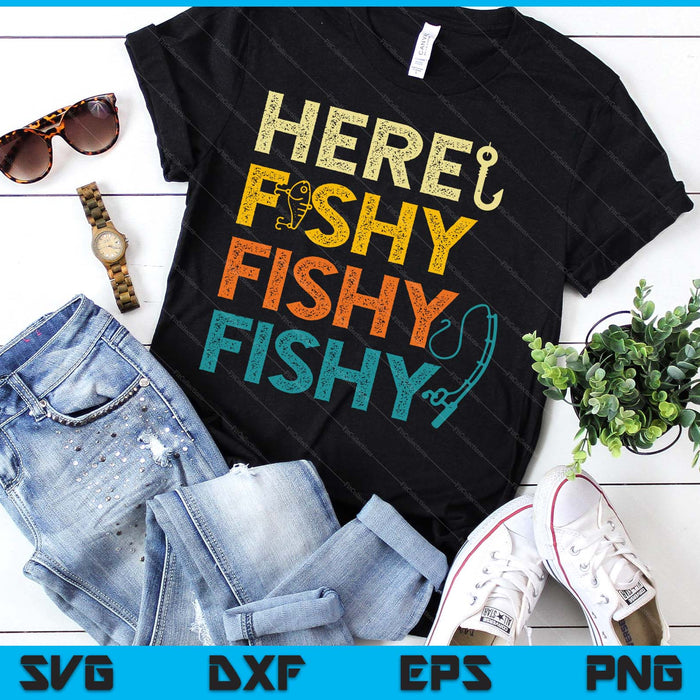 Fishing Here Fishy Retro Fish Lover Fisherman SVG PNG Digital Printable Files Fishing Here Fishy Retro Fish Lover Fisherman SVG PNG Digital Printable Files
