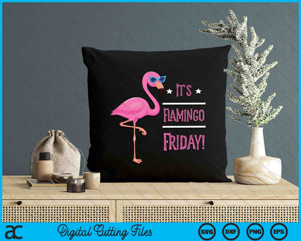 Flamingo It’s Flamingo Friday Birds Wearing Glasses SVG PNG Digital Cutting Files
