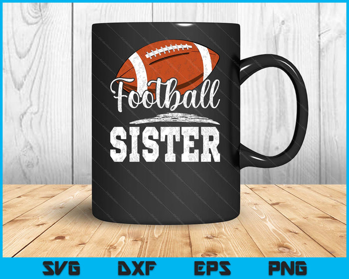 Football Sister Football Player Game Day Mother's Day SVG PNG Digital Cutting Files Football Sister Football Player Game Day Mother's Day SVG PNG Digital Cutting Files