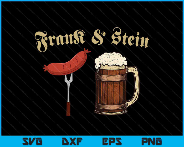 Frank & Stein German Beer Drinking Oktoberfest SVG PNG Digital Printable Files Frank & Stein German Beer Drinking Oktoberfest SVG PNG Digital Printable Files