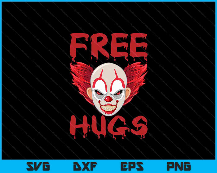 Free Hugs Halloween Evil Killer Scary Clown Horror Gift SVG PNG Digital Cutting Files Free Hugs Halloween Evil Killer Scary Clown Horror Gift SVG PNG Digital Cutting Files