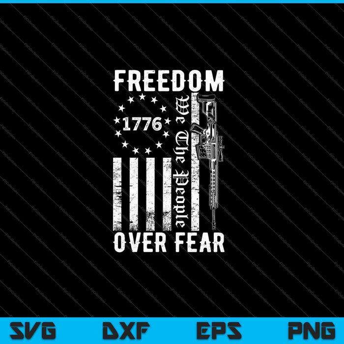 Libertad sobre el miedo Pro Gun USA Bandera 2a Enmienda SVG PNG Cortar archivos imprimibles Libertad sobre el miedo Pro Gun USA Bandera 2a Enmienda SVG PNG Cortar archivos imprimibles