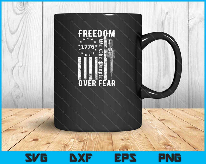 Libertad sobre el miedo Pro Gun USA Bandera 2a Enmienda SVG PNG Cortar archivos imprimibles Libertad sobre el miedo Pro Gun USA Bandera 2a Enmienda SVG PNG Cortar archivos imprimibles