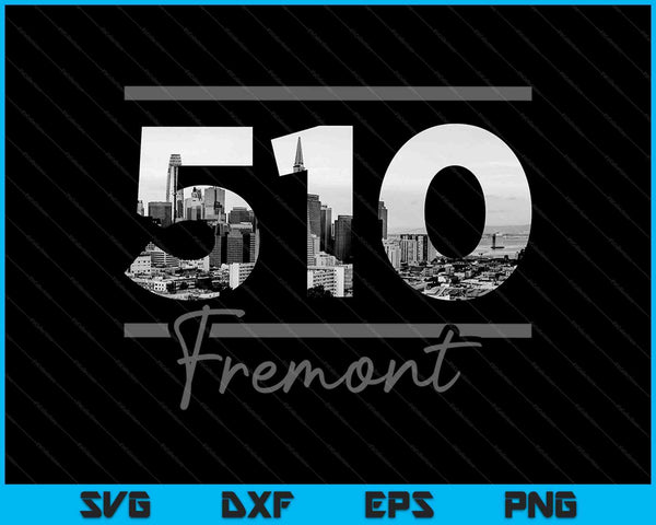 Fremont 510 Area Code Skyline Nevada California Vintage SVG PNG Cutting Printable Files