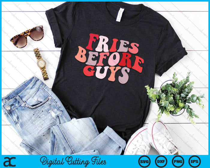 Fries Before Guys SVG PNG Digital Cutting Files Fries Before Guys SVG PNG Digital Cutting Files