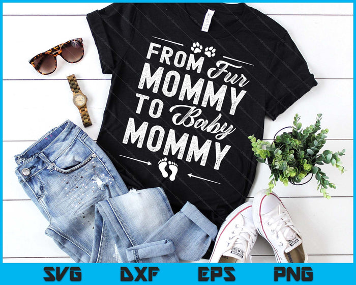 From Fur Mommy To Baby Mommy - Dog Mommy Pregnancy SVG PNG Digital Cutting Files From Fur Mommy To Baby Mommy - Dog Mommy Pregnancy SVG PNG Digital Cutting Files
