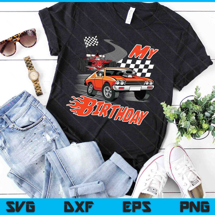 Fun My Birthday Race Car Boys Girls Youth Men Women Racing SVG PNG Digital Cutting Files Fun My Birthday Race Car Boys Girls Youth Men Women Racing SVG PNG Digital Cutting Files