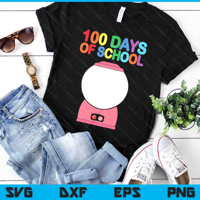Funny 100 Days Of School Gumball Machine For Kids Teachers SVG PNG Digital Printable Files Funny 100 Days Of School Gumball Machine For Kids Teachers SVG PNG Digital Printable Files