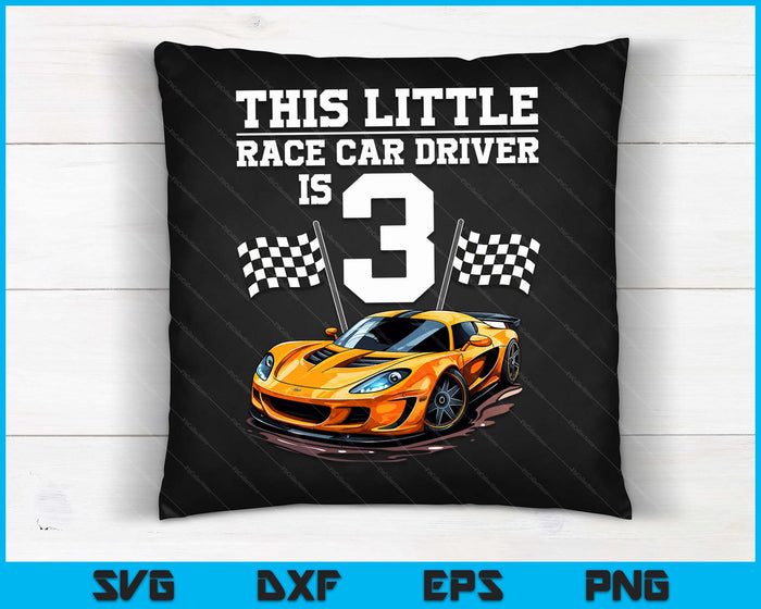 Funny 3rd Birthday Gift Boys 3 Years Old Race Car Drivers SVG PNG Digital Cutting Files Funny 3rd Birthday Gift Boys 3 Years Old Race Car Drivers SVG PNG Digital Cutting Files