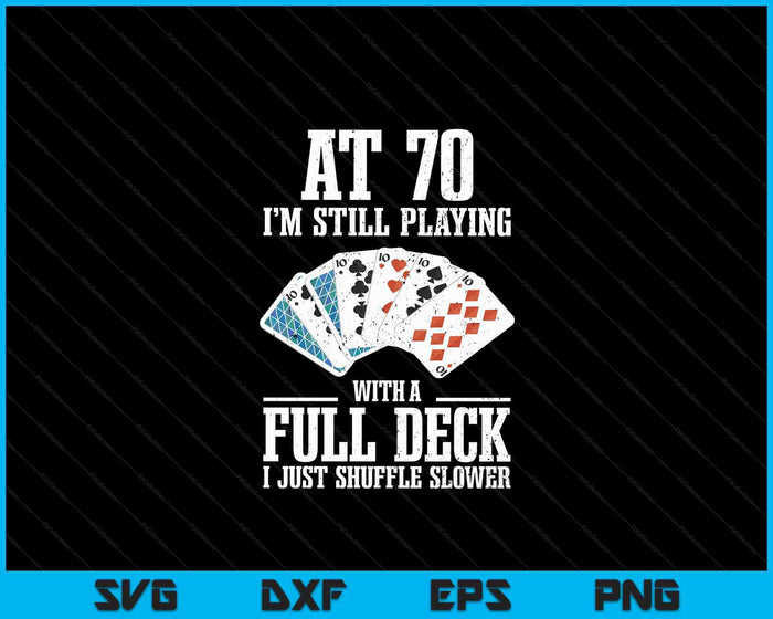 Funny 70th Birthday Gift 70 Year Old Cards SVG PNG Digital Printable Files Funny 70th Birthday Gift 70 Year Old Cards SVG PNG Digital Printable Files