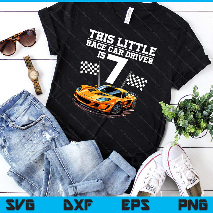 Funny 7th Birthday Gift Boys 7 Years Old Race Car Drivers SVG PNG Digital Cutting Files Funny 7th Birthday Gift Boys 7 Years Old Race Car Drivers SVG PNG Digital Cutting Files