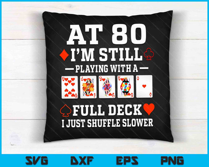 Grappige 80e verjaardag cadeau 80 jaar oude kaarten SVG PNG digitale snijbestanden Grappige 80e verjaardag cadeau 80 jaar oude kaarten SVG PNG digitale snijbestanden