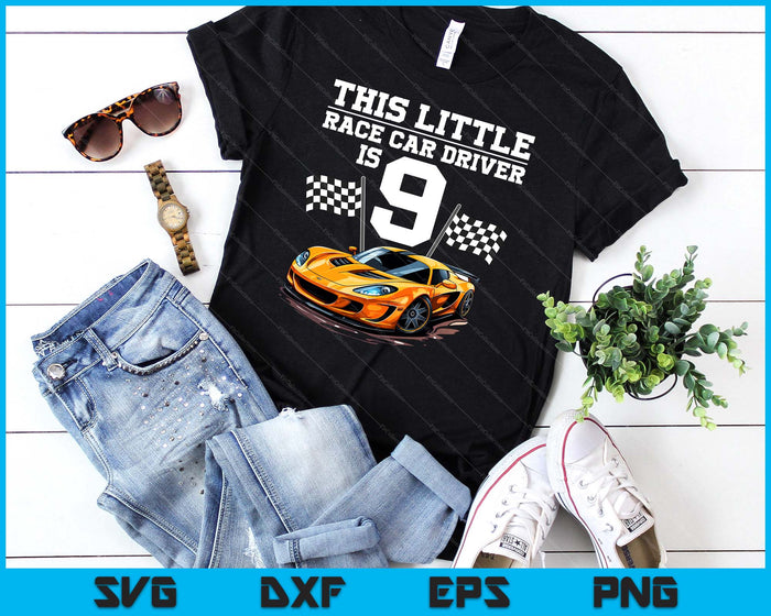Funny 9th Birthday Gift Boys 9 Years Old Race Car Drivers SVG PNG Digital Cutting Files Funny 9th Birthday Gift Boys 9 Years Old Race Car Drivers SVG PNG Digital Cutting Files