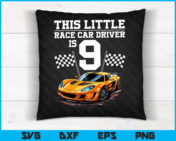 Funny 9th Birthday Gift Boys 9 Years Old Race Car Drivers SVG PNG Digital Cutting Files Funny 9th Birthday Gift Boys 9 Years Old Race Car Drivers SVG PNG Digital Cutting Files