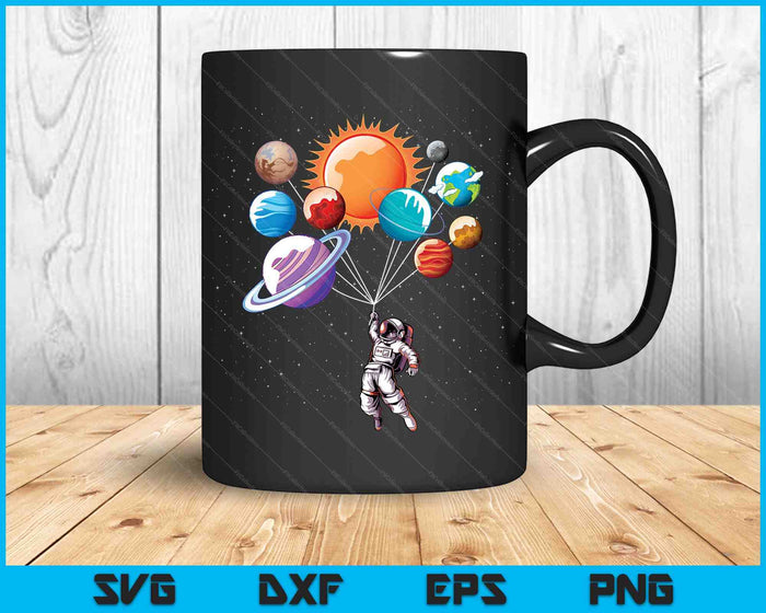 Funny Astronaut Space Balloon Planet Science Solar System SVG PNG Digital Cutting Files