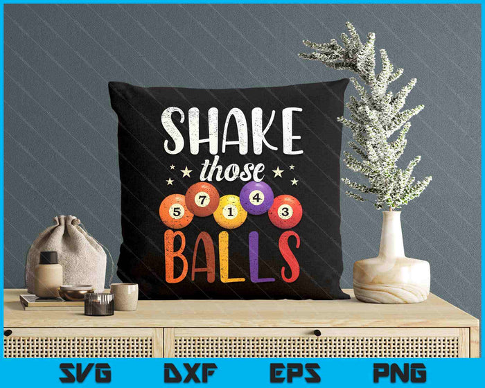 Funny Bingo Caller Gamble Lottery Shake Those Balls Bingo SVG PNG Digital Printable Files Funny Bingo Caller Gamble Lottery Shake Those Balls Bingo SVG PNG Digital Printable Files