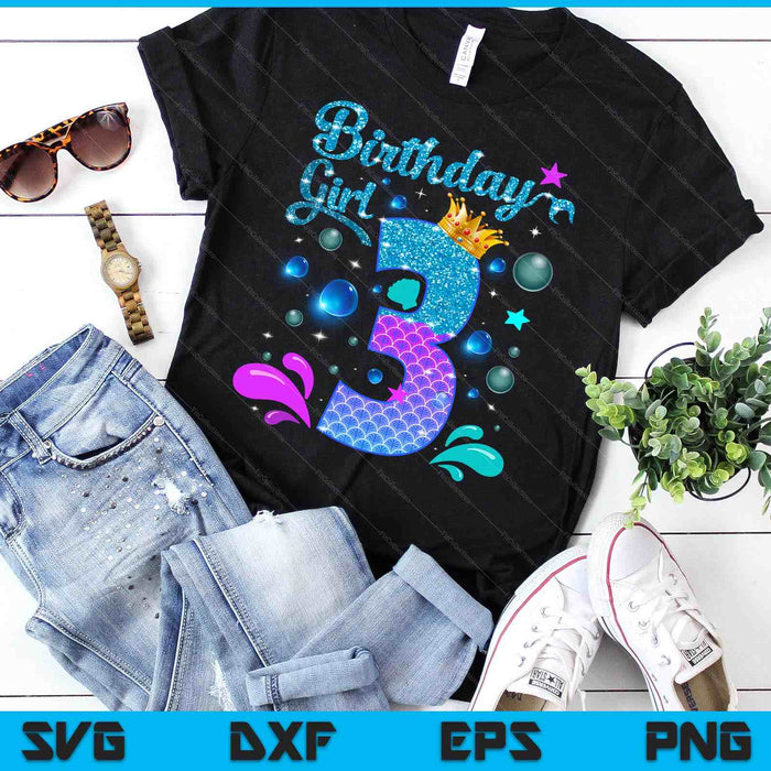 Birthday Girl 3 Years Old It's My 3rd Bday Mermaid SVG PNG Digital Cutting Files Birthday Girl 3 Years Old It's My 3rd Bday Mermaid SVG PNG Digital Cutting Files