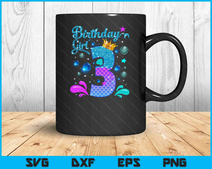 Birthday Girl 3 Years Old It's My 3rd Bday Mermaid SVG PNG Digital Cutting Files Birthday Girl 3 Years Old It's My 3rd Bday Mermaid SVG PNG Digital Cutting Files