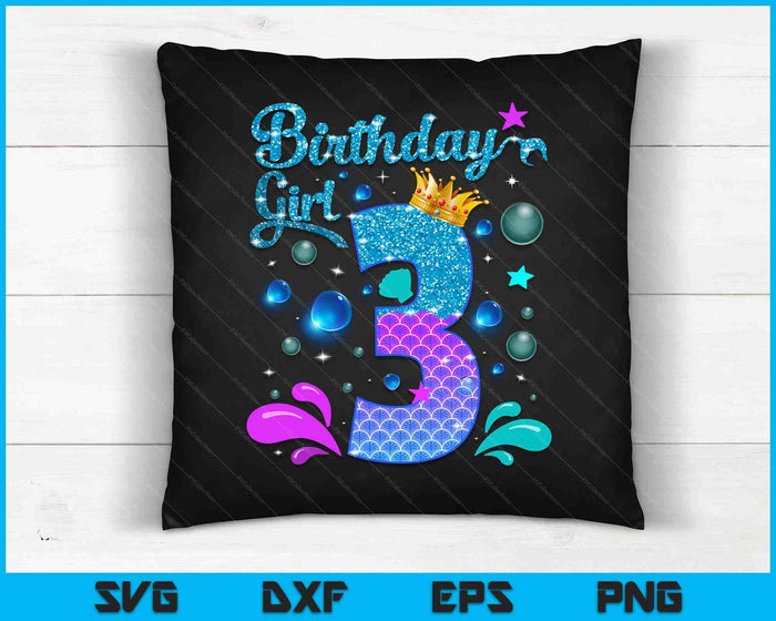 Birthday Girl 3 Years Old It's My 3rd Bday Mermaid SVG PNG Digital Cutting Files Birthday Girl 3 Years Old It's My 3rd Bday Mermaid SVG PNG Digital Cutting Files