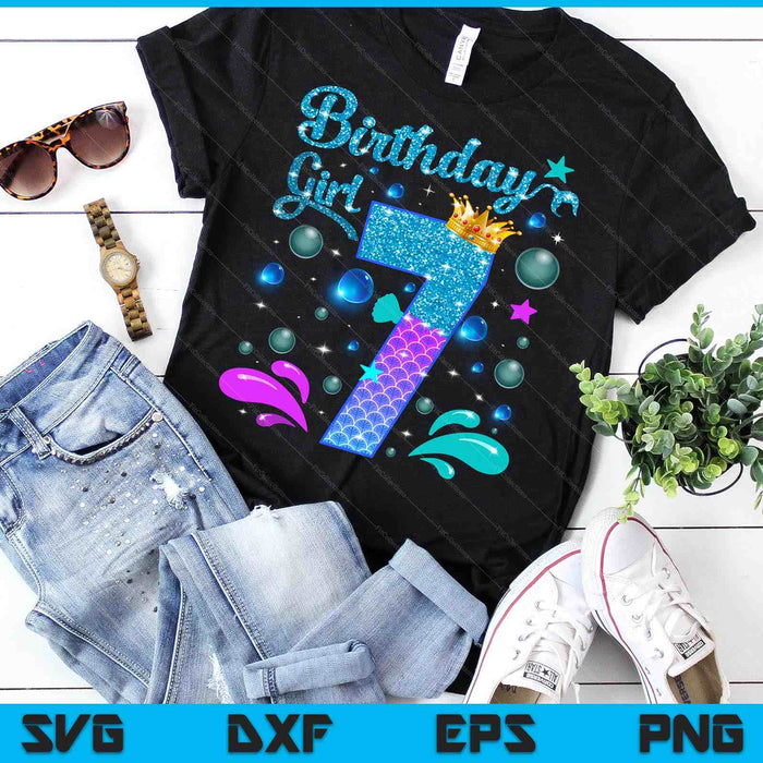 Birthday Girl 7 Years Old It's My 7th Bday Mermaid SVG PNG Digital Cutting Files Birthday Girl 7 Years Old It's My 7th Bday Mermaid SVG PNG Digital Cutting Files