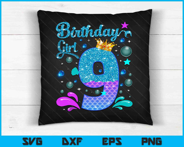Birthday Girl 9 Years Old It's My 9th Bday Mermaid SVG PNG Digital Cutting Files