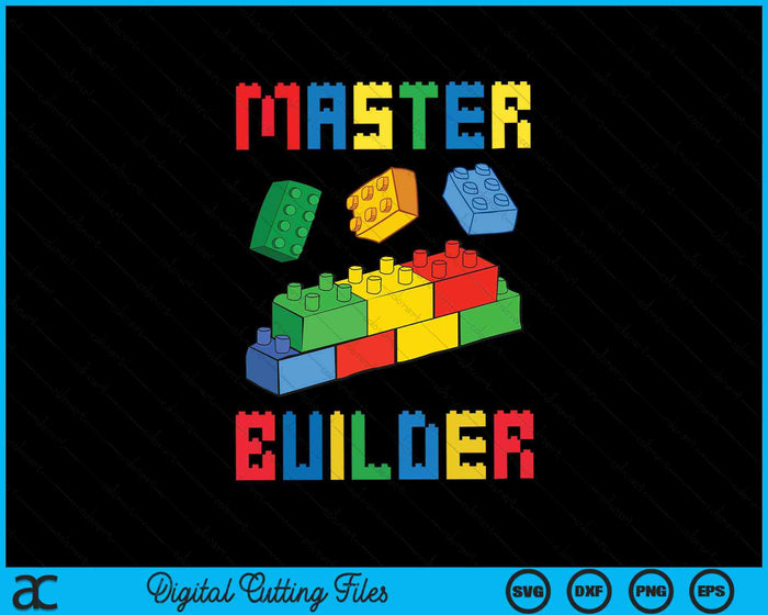 Funny Blocks Building Master Builder SVG PNG Digital Cutting Files Funny Blocks Building Master Builder SVG PNG Digital Cutting Files