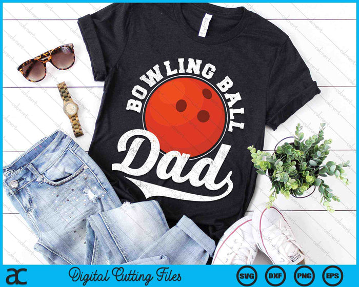 Funny Bowling Ball Dad Bowling Ball Sports SVG PNG Digital Cutting Files Funny Bowling Ball Dad Bowling Ball Sports SVG PNG Digital Cutting Files
