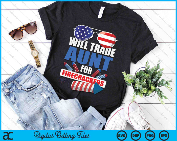 Boys 4th Of July Kids Trade Aunt For Firecrackers SVG PNG Digital Cutting Files Boys 4th Of July Kids Trade Aunt For Firecrackers SVG PNG Digital Cutting Files