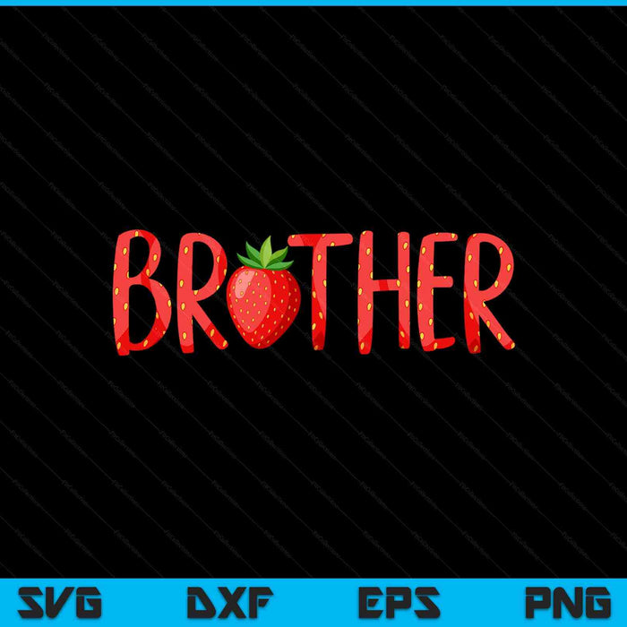 Brother Strawberry Summer Fruit SVG PNG Digital Cutting Files Brother Strawberry Summer Fruit SVG PNG Digital Cutting Files