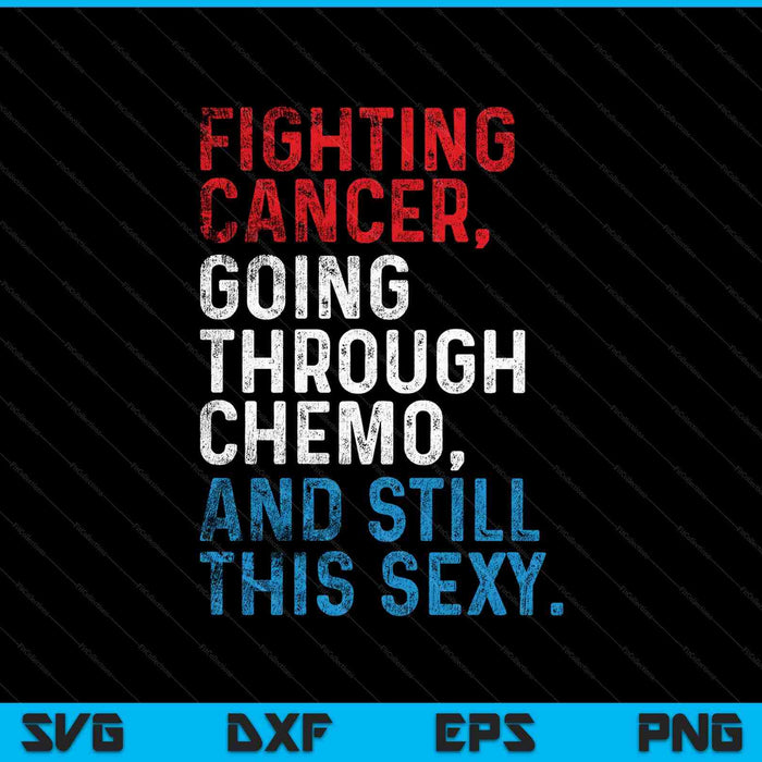 Grappige kankervechter inspirerende citaat chemo patiënt SVG PNG snijden afdrukbare bestanden Grappige kankervechter inspirerende citaat chemo patiënt SVG PNG snijden afdrukbare bestanden