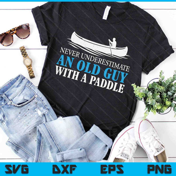 Funny Canoeing For Men Humor Rowing Canoe Kayak Gift SVG PNG Digital Cutting Files Funny Canoeing For Men Humor Rowing Canoe Kayak Gift SVG PNG Digital Cutting Files